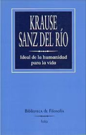 IDEAL DE HUMANIDAD PARA LA VIDA, Krause-Sanz del Río
