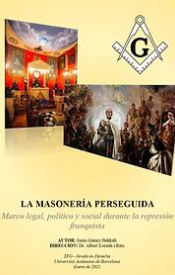 LA MASONERIA PERSEGUIDA, Jonás Gámez Bakkali